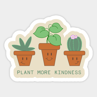 Plant More Kindness Sticker